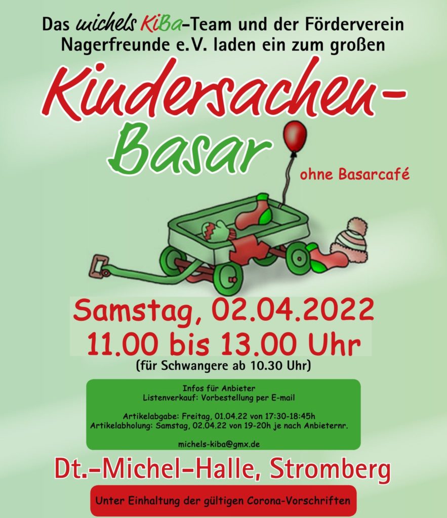 Das michels KiBa-Team und der Förderverein Nagerfreunde e.V. laden ein zum großen Kindersachen-Basar in der Deutschen-Michel-Halle in Stromberg.